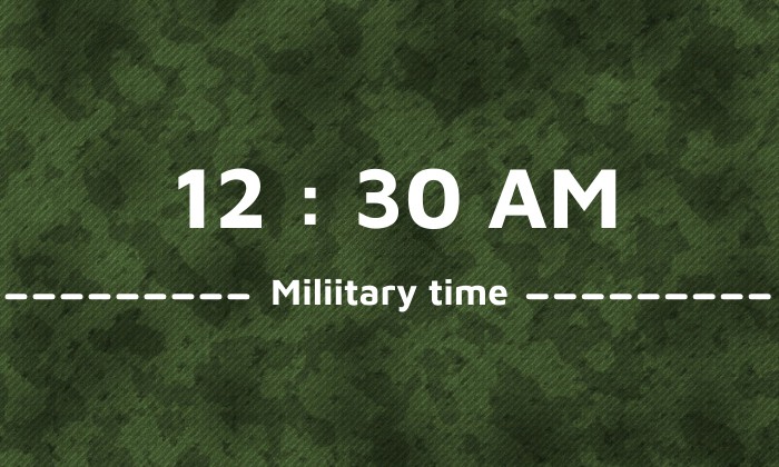 what is 12 30 am in military time