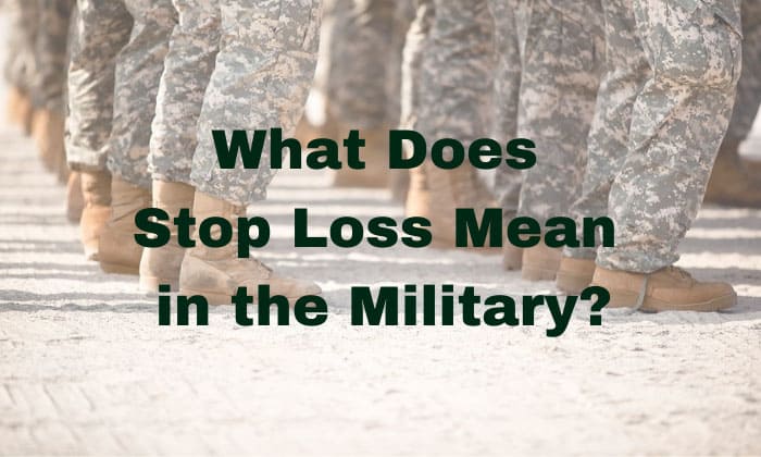 what does stop loss mean in the military