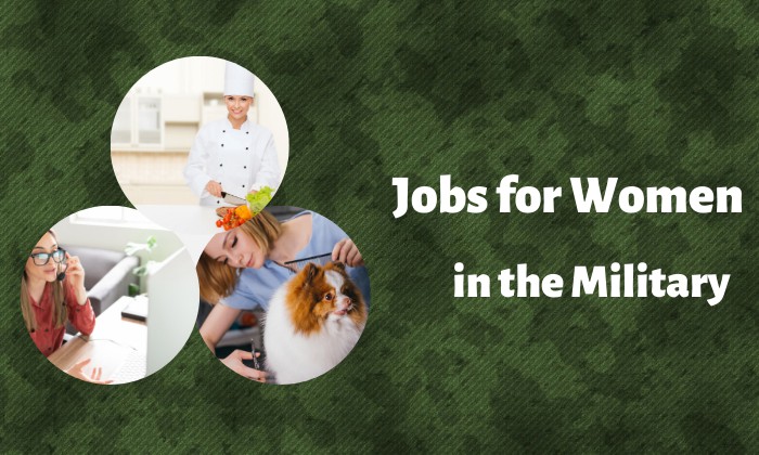 Jobs for Women in the Military: A to Z Guide