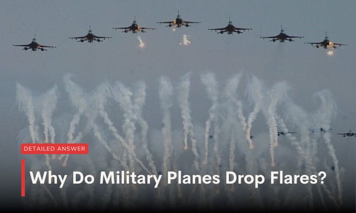 why do military planes drop flares