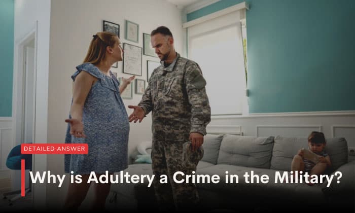 why is adultery a crime in the military
