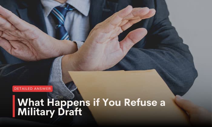 what happens if you refuse a military draft