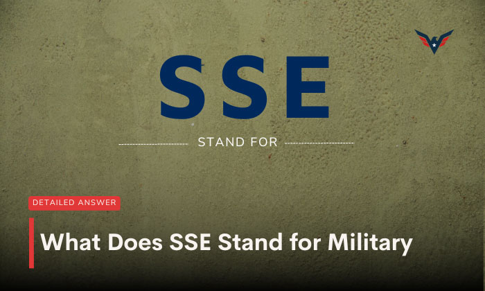 What Does SSE Stand for Military? (Military Acronym Explained)