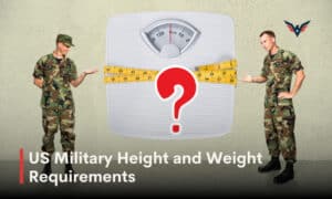 US Military Height and Weight Requirements